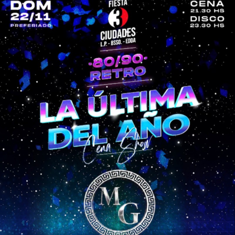 Fiesta 3 Ciudades La Ultima del Año